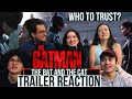 THE BATMAN TRAILER 3 REACTION! | The Bat And The Cat | The Riddler | MaJeliv Reacts | Who to Trust?