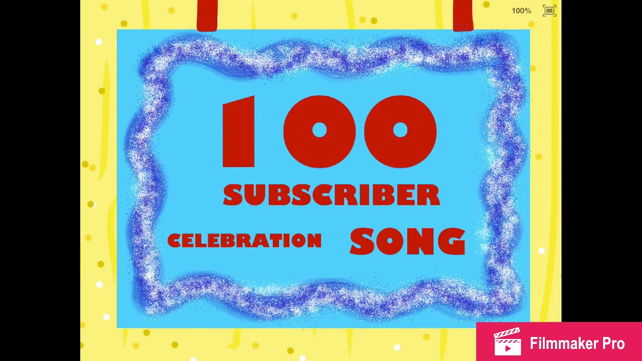THE 100 SUBSCRIBERS CELEBRATION SONG (THE 100 SUBSCRIBERS SPECIAL!)