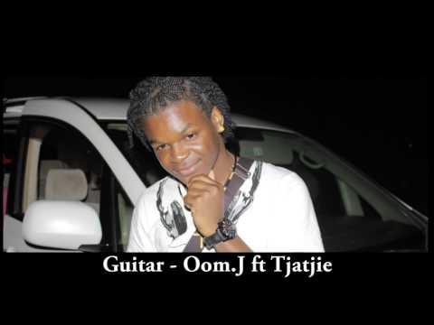Guitara - Oom.J ft Tjatie
