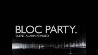 Bloc Party - Positive Tension (Go! Team Remix)