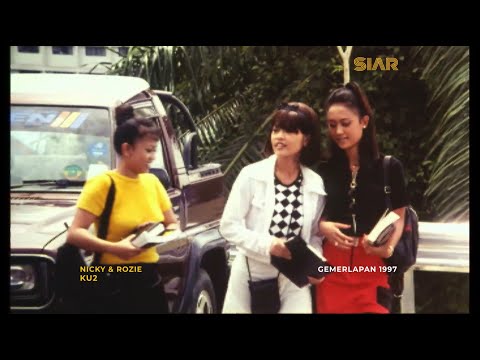 KU2 - Nicky & Rozie  (Filem GEMERLAPAN 1997)