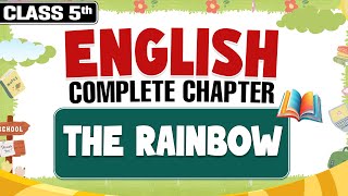 The Rainbow || Class 5th English || Complete Chapter || PW