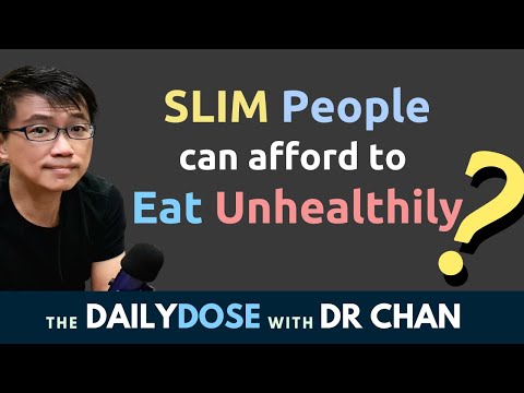 Slim people can eat unhealthily? Dr Chan talks about TOFI - Thin on the outside & Fat on the Inside