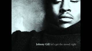 Johnny Gill - Let&#39;s Get The Mood Right