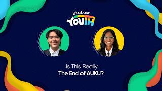 It’s About YOUth: Is This Really The End of AUKU