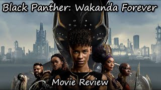 Black Panther: Wakanda Forever will break you | movie review