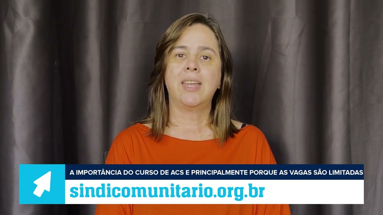 A importância do curso de ACS e principalmente porque as vagas são limitadas