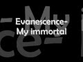 Evanescence - My immortal lyrics 