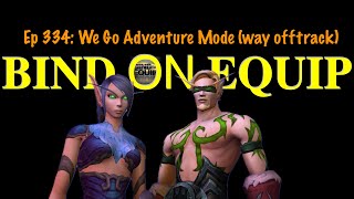 Bind On Equip 334