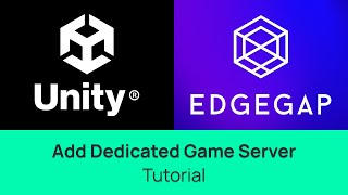 Add Dedicated Game Servers in Unity 6.3 to Any Game - Edgegap Plugin Tutorial