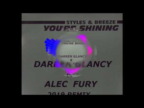 Breeze & Styles - You're Shining(Darren Glancy & Alec Fury Remix)