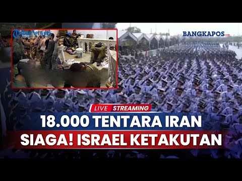 Siap Binasakan Tel Aviv, Iran Latihan Militer Besar-besaran hingga 18.000 Tentara Teheran Siaga