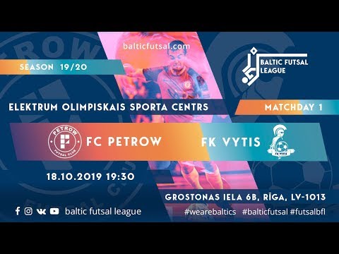 [ENG] Baltic Futsal League. MD 1. FK Petrow - FK Vytis. Live stream