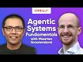 Generative AI In The Real World Agentic Systems Fundamentals With Maarten Grootendorst