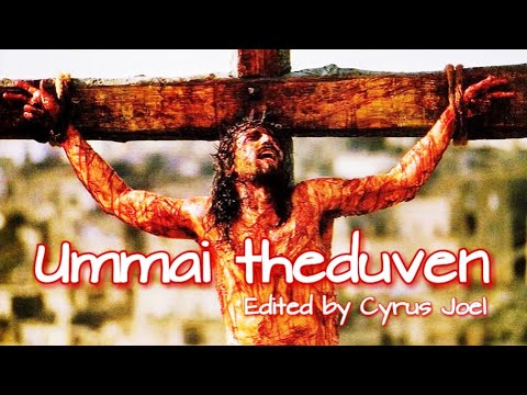 Ummai Theduven - Edited by Cyrusjoel