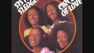 Sister Sledge  -  Don't You Miss Him Now