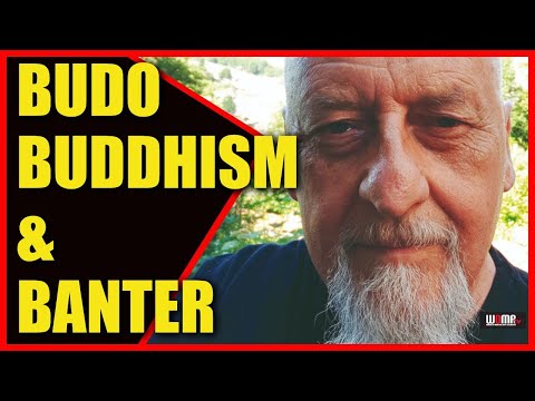 Budo Buddhism & Banter Steve Rowe