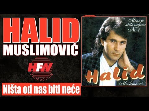 Halid Muslimovic - Nista od nas biti nece - (Audio 1993) HD