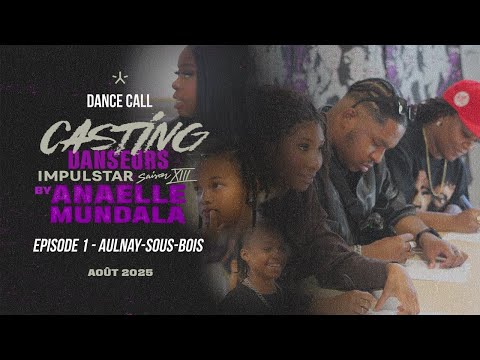 DANCE CALL - ANAELLE MUNDALA X IMPULSTAR - ÉPISODE 1 AULNAY SOUS BOIS