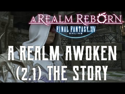A Realm Awoken - The Story of Final Fantasy XIV 2.1