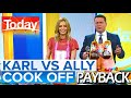 Karl Vs Ally Cook Off Payback
