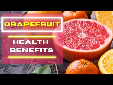 Health Benefits of Grapefruits | Grapefruit Nutrition Facts | Grapefruit Recipes