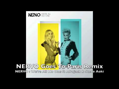 We're All No One feat. Afrojack and Steve Aoki (NERVO Goes To Paris Remix) - NERVO