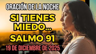 Oración de la Noche | Salmo 91 Si el Miedo Aparece en la Oscuridad Duerme Bajo la Protección de Dios