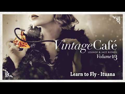 Learn to fly - Ituana (Foo Fighters song) Vintage Café Vol. 13