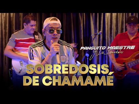 Sobredosis De Chamamé - Panguito Maestre Y Los Inmortales