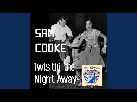 Twistin' the Night Away