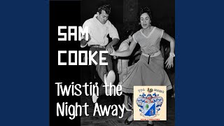 Twistin&#39; the Night Away