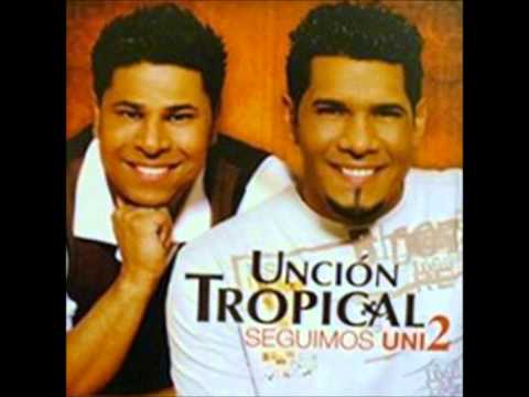 Uncion Tropical - El no Perecio