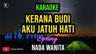 Download lagu KERANA BUDI AKU JATUH HATI KARAOKE NADA CEWEK | Karaoke Malaysia HD | Tanpa Vokal Lirik mp3 Download lagu KERANA BUDI AKU JATUH HATI KARAOKE NADA CEWEK | Karaoke Malaysia HD | Tanpa Vokal Lirik mp3
