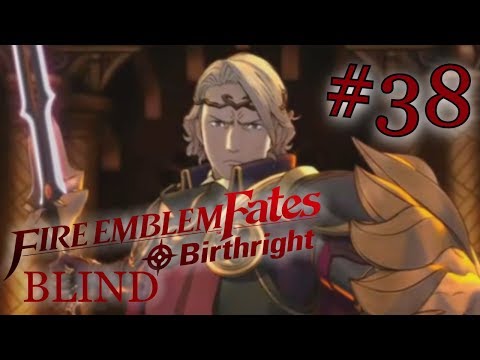 Speedster Plays Fire Emblem Fates Birthright BLIND #38- The Awaited Duel (Chapter 26)