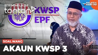 [CLIP] MHI (26 Apr 2024): Soal Wang: Akaun KWSP 3 | Tonton
