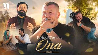 Farhod G'oyibov - Ona (Official Music Video)