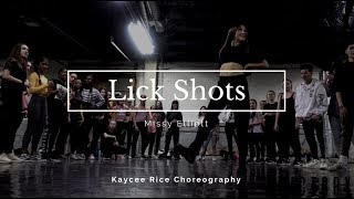 Lick Shots - Missy Elliott | Kaycee Rice Choreography