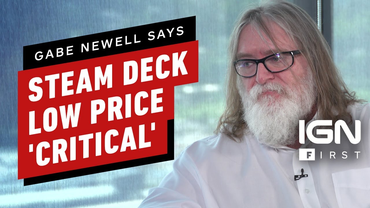 Gabe Newell: Hitting Steam Deck Price Was 'Painful' but â€˜Criticalâ€™ - YouTube