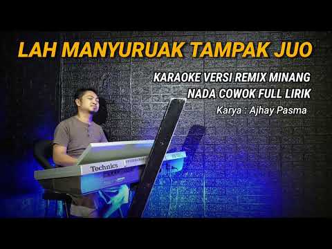 LAH MANYURUAK TAMPAK JUO (KARAOKE REMIX)