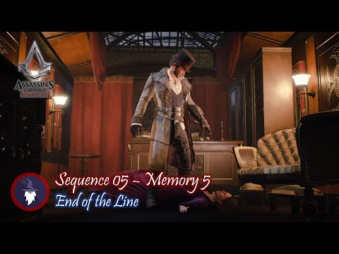 ASSASSIN'S CREED SYNDICATE - END OF THE LINE [100% SYNC] | SEQUENCE 05, MEMORY 05