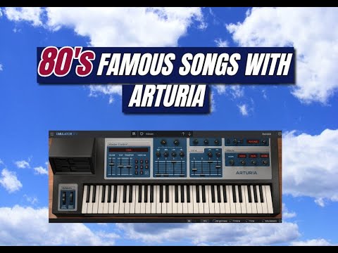 80's Famous Songs With Arturia !  - Emulator II V