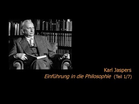Karl Jaspers - Einführung in die Philosophie 1/7 (1950/51)