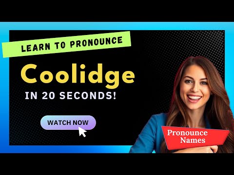 How to pronounce Coolidge