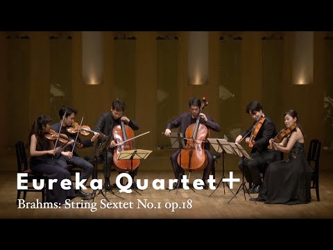 Brahms: String Sextet No.1 op.18 / Eureka Quartet ＋plus
