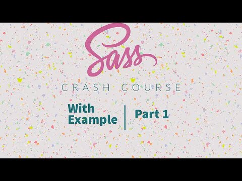SASS Crash Course with Live Example | part 1