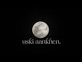uski aankhen | a playlist