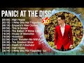 P A N I C A T T H E D I S C O Greatest Hits 2023 ️ Top 100 Artists To Listen