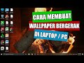 How To Create Moving Wallpaper For Laptop And PC Desktops In Windows 10