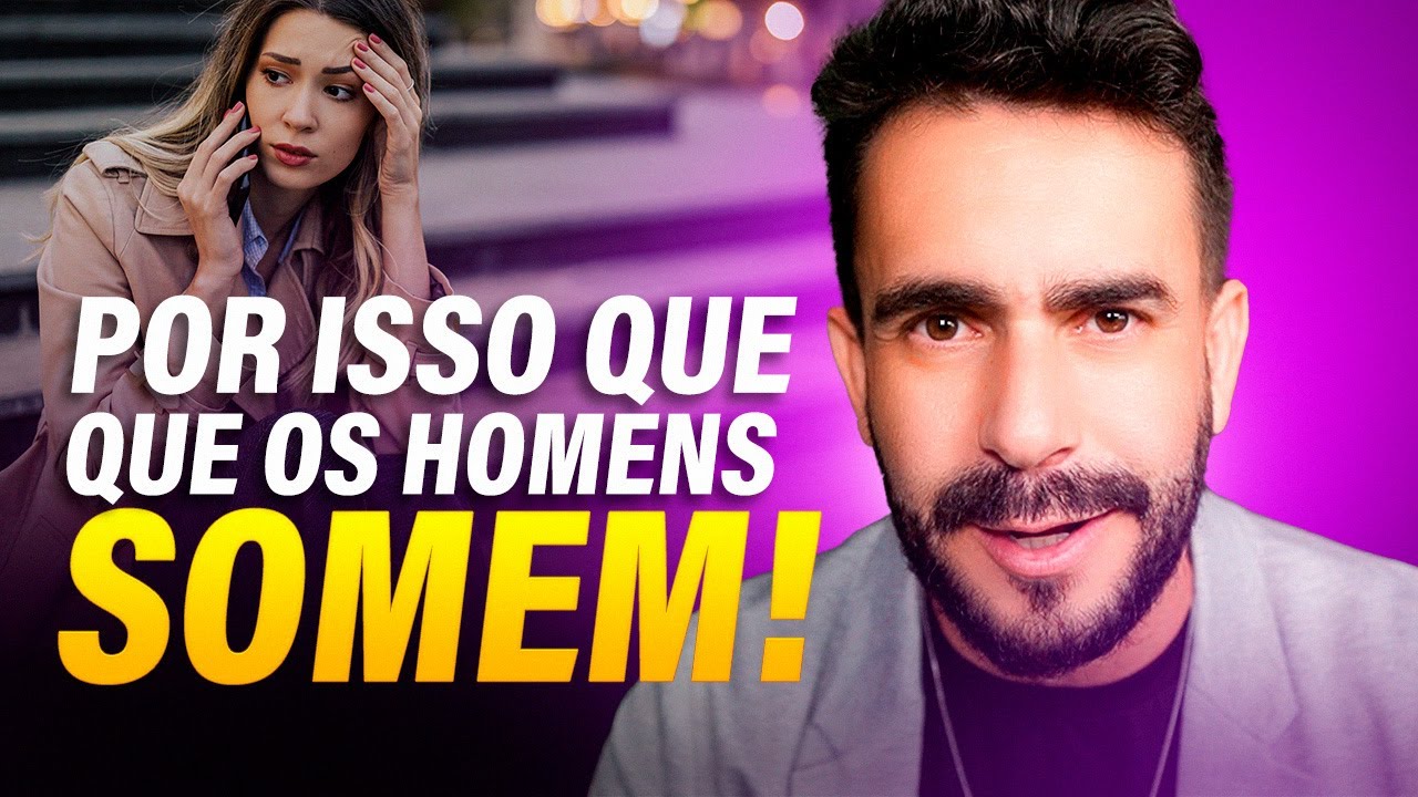 Essa é a Razão pelas quais os HOMENS SOMEM SEMPRE!
